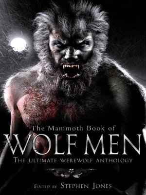 cover image of The Mammoth Book of Wolf Men